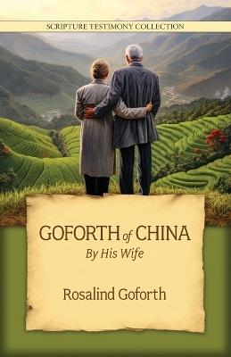 Goforth of China - Rosalind Goforth - cover