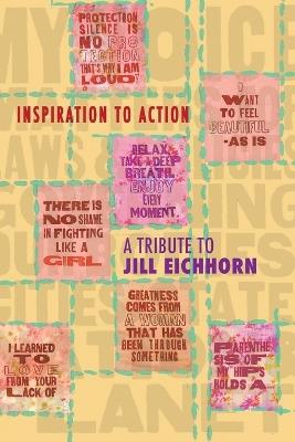 Inspiration to Action: A Tribute to Jill Eichhorn - Professor, Activist, Peacekeeper - cover