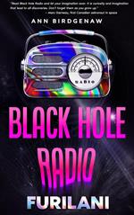 Black Hole Radio - Furilani