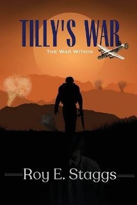 Tilly's war: The War Within - Roy Staggs - cover