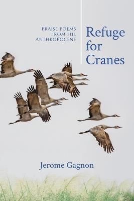 Refuge for Cranes - Jerome Gagnon - cover