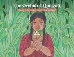 The Orchid of Quetzalí