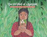 The Orchid of Quetzalí