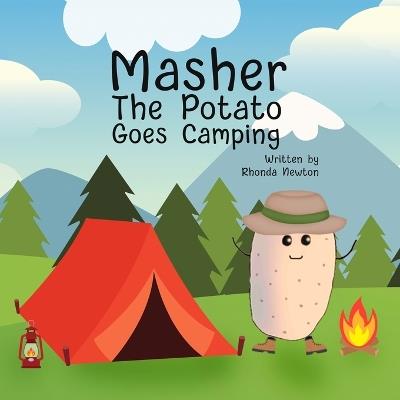 Masher the Potato Goes Camping - Rhonda Newton - cover