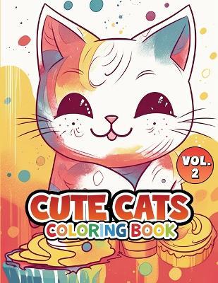 Cute Cats Coloring Book: Volume 2 - Charles King - cover