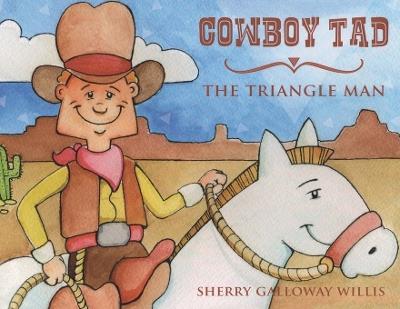 Cowboy Tad - Sherry Galloway Willis - cover