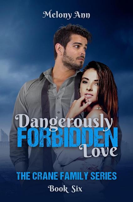 Dangerously Forbidden Love