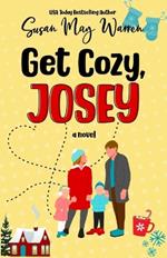 Get Cozy, Josey: A Vintage Romantic Comedy