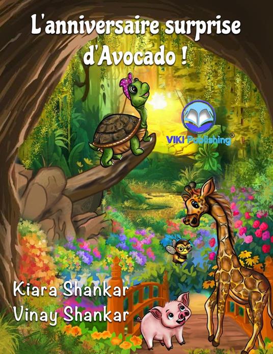 L'anniversaire surprise d'Avocado ! - Kiara Shankar,Vinay Shankar - ebook