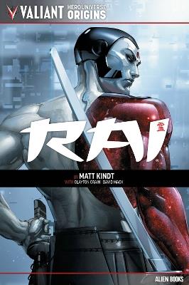 Valiant Hero Universe Origins: Rai - Matt Kindt - cover