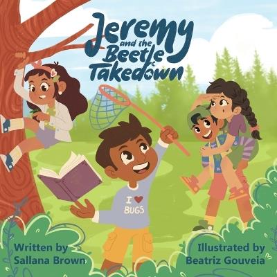 Jeremy and the Beetle Takedown - Sallana Brown - cover