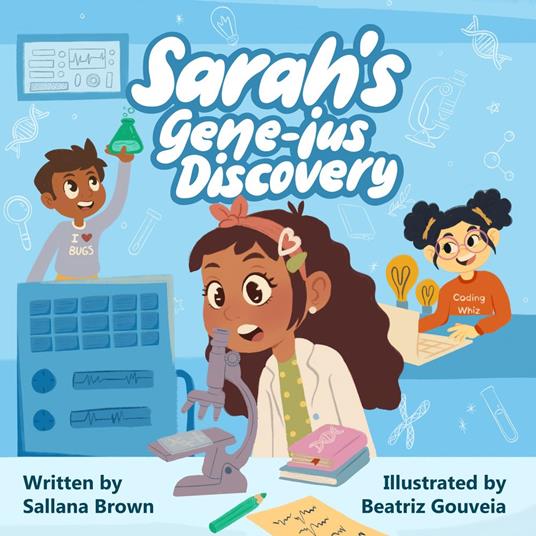 Sarah's Gene-ius Discovery