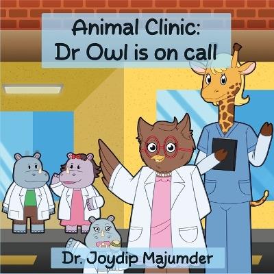 Animal Clinic: Dr Owl is on call - Joydip Majumder - cover