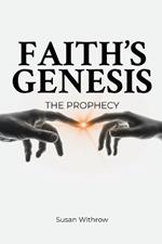 Faith's Genesis: (The Prophecy) Book 1