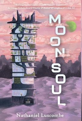 Moon Soul: A Cozy Science Fantasy Novella - Nathaniel Luscombe - cover