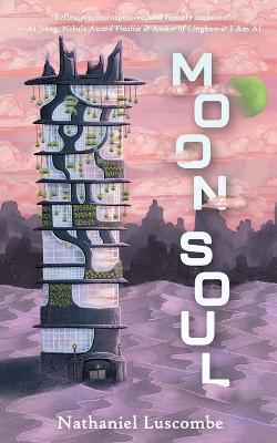 Moon Soul: A Cozy Science Fantasy Novella - Nathaniel Luscombe - cover