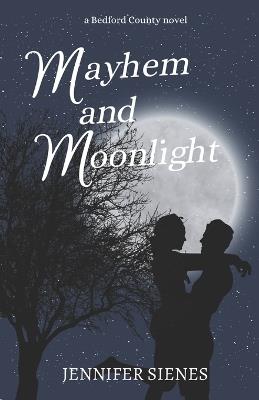 Mayhem and Moonlight - Jennifer Sienes - cover