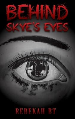 Behind Skye's Eyes - Rebekah Bt - cover