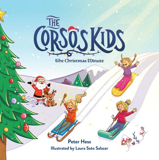 The Corso's Kids: The Christmas Minute - Peter Hess,Laura Soto Salazar - ebook