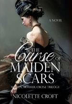 The Curse of Maiden Scars