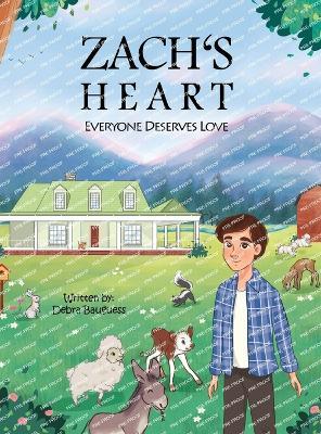 Zach's Heart: Everyone Deserves Love - Debra Bauguess - cover