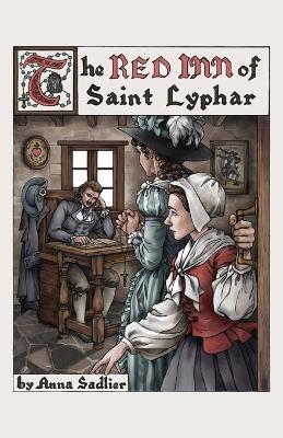 The Red Inn of Saint Lyphar - Anna T Sadlier - cover