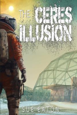 The Ceres Illusion - Sue Eaton - cover