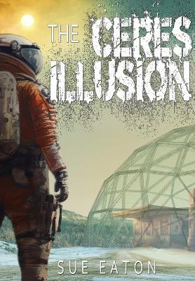 The Ceres Illusion - Sue Eaton - cover