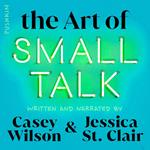 The Art of Small Talk