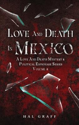Love and Death in Mexico - Hal Graff - cover