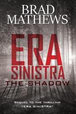 Era Sinistra-The Shadow