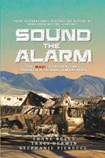 Sound the Alarm: The Maui Disaster That Sparked An Awakening