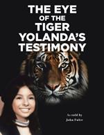 The Eye of the Tiger: Yolanda's Testimony