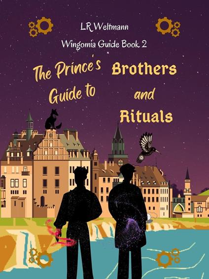 The Prince's Guide to Brothers and Rituals - L.R. Weltmann - ebook