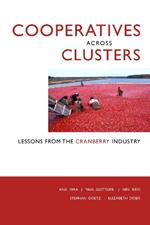 Cooperatives across Clusters: Lessons from the Cranberry Industry