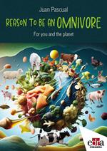 Reason to be an omnivore. For you and the planet