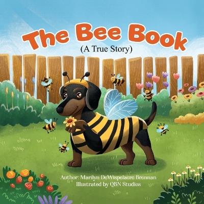 The Bee Book: A children's book about a dog named Bee. - Marilyn D Brennan - cover