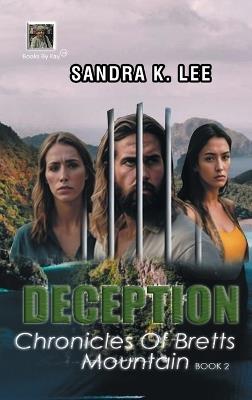 Deception: Chronicles of Bretts Mountain 2 - Sandra K Lee - cover