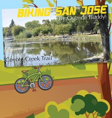 Biking San Jose by Outside Buddy - Andrea Borchard - cover