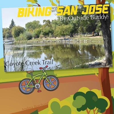 Biking San Jose by Outside Buddy - Andrea Borchard - cover