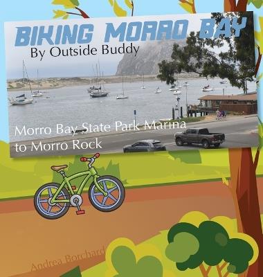 Biking Morro Bay by Outside Buddy - Andrea Borchard - cover