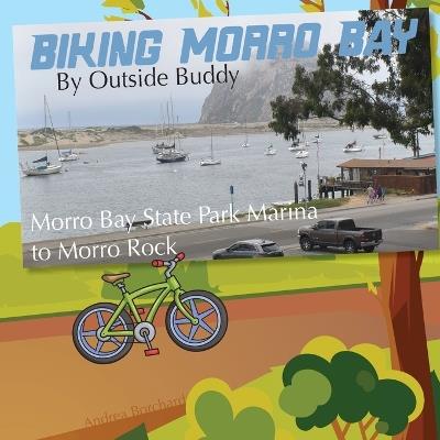 Biking Morro Bay by Outside Buddy - Andrea Borchard - cover