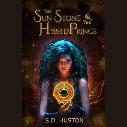 Sun Stone & the Hybrid Prince, The