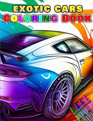 Exotic Car Coloring Book - Touch The Sky Publishing - cover