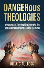 DANGERous Theologies