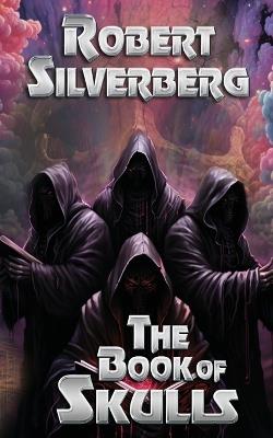 The Book of Skulls - Robert Silverberg - cover
