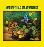 Weebert Has An Adventure