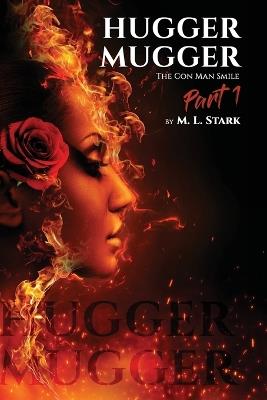 Hugger-Mugger: The Con Man Smile - M L Stark - cover