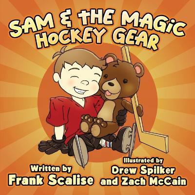 Sam & the Magic Hockey Gear - Scalise - cover