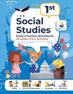 1st Grade Social Studies: Daily Practice Workbook 20 Weeks of Fun Activities History Civic and Government Geography Economics + Video Explanations for Each Question